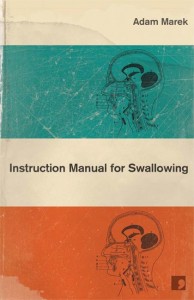 Instruction Manual for Swallowing (UK edition) by Adam Marek, cover design