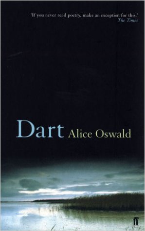 Dart, by Alice Oswald