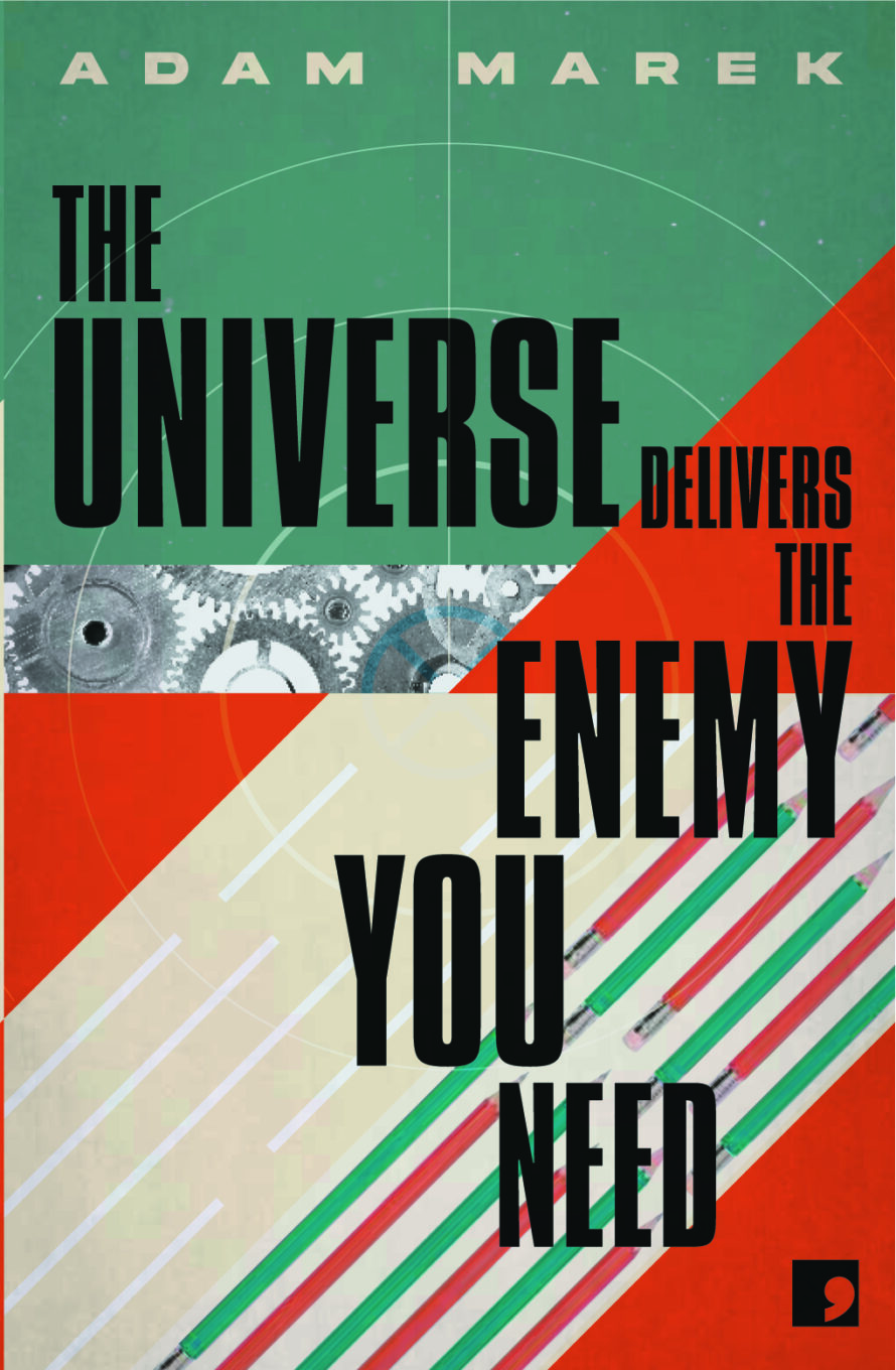 The Universe Delivers the Enemy You Need cover